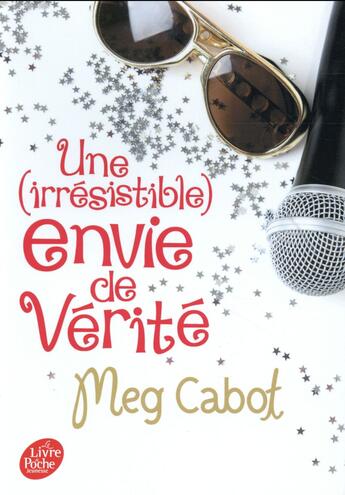 Couverture du livre « Une (irrésistible) envie de vérité t.4 » de Meg Cabot aux éditions Le Livre De Poche Jeunesse