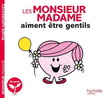 Couverture du livre « Les Monsieur Madame aiment être gentils » de Roger Hargreaves aux éditions Hachette Jeunesse