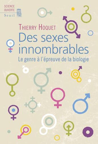 Couverture du livre « Des sexes innombrables ; le genre à l'épreuve de la biologie » de Thierry Hoquet aux éditions Seuil