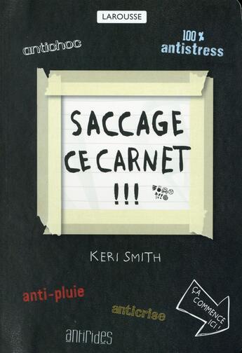 Couverture du livre « Saccage ce carnet !!! » de Keri Smith aux éditions Larousse