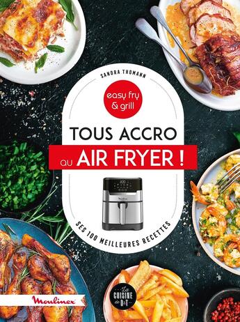 Couverture du livre « Tous accro à l'Air Fryer ! » de Sandra Thomann aux éditions Dessain Et Tolra