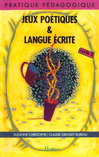 Couverture du livre « Jeux poetiques & langue ecrite » de Christophe aux éditions Bordas