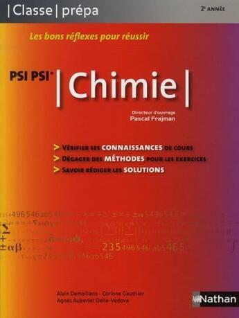 Couverture du livre « Chimie PSI-PSI ; 2ème année ; classes prépas (édition 2008) » de Pascal Frajman aux éditions Nathan