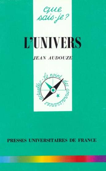 Couverture du livre « Univers (l') » de Audouze J. aux éditions Que Sais-je ?