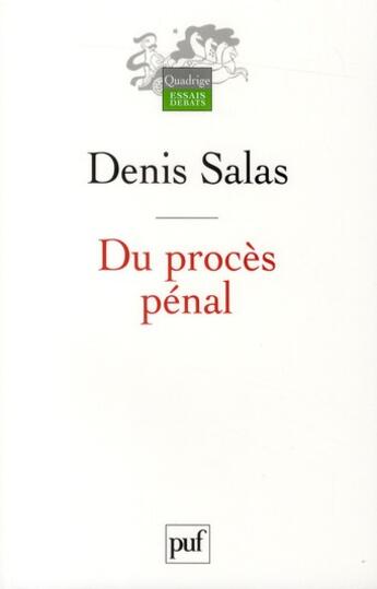 Couverture du livre « Du procès penal » de Denis Salas aux éditions Puf