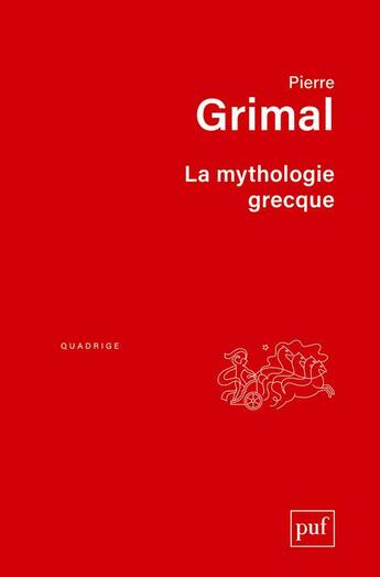 Couverture du livre « La mythologie grecque (2e édition) » de Pierre Grimal aux éditions Puf