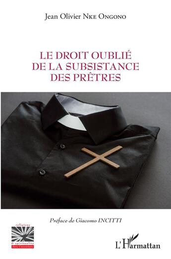 Couverture du livre « Le droit oublié de la subsistance des prêtres » de Jean Olivier Nke Ongono aux éditions L'harmattan