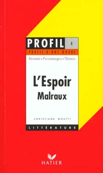 Couverture du livre « L'espoir, de Malraux » de C Moatti aux éditions Hatier