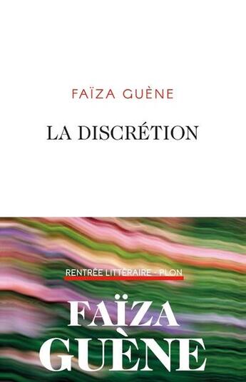 Couverture du livre « La discrétion » de Faiza Guene aux éditions Plon