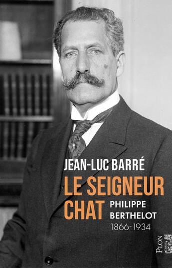 Couverture du livre « Le seigneur chat » de Jean-Luc Barre aux éditions Plon