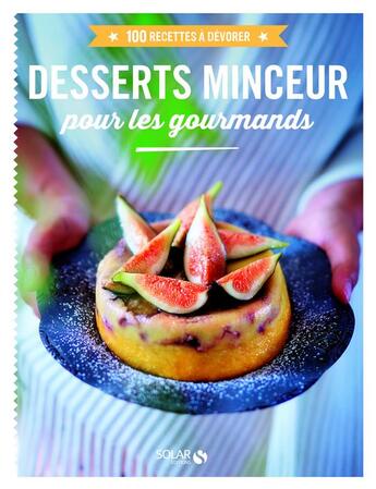 Couverture du livre « Desserts minceur pour les gourmands » de  aux éditions Solar