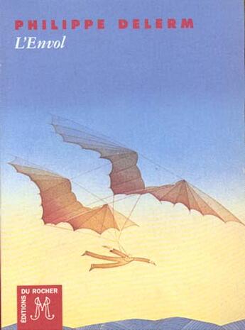 Couverture du livre « L'envol » de Philippe Delerm aux éditions Rocher