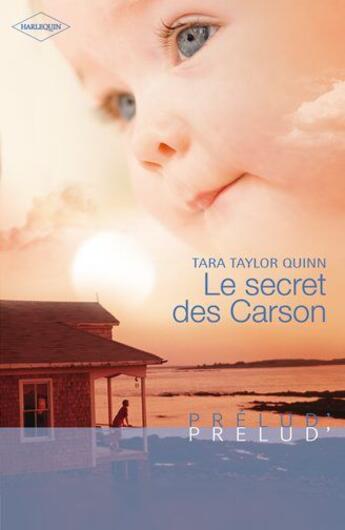 Couverture du livre « Le secret des Carson » de Tara Taylor Quinn aux éditions Harlequin