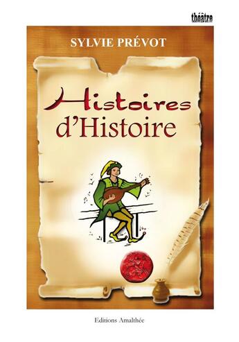 Couverture du livre « Histoires d'histoire » de Sylvie Prevot aux éditions Amalthee