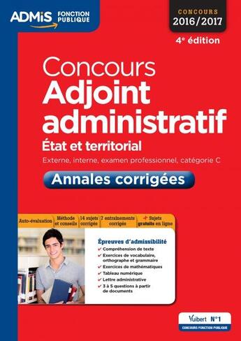 Couverture du livre « Concours adjoint administratif ; catégorie C ; annales corrigées entraînement (4e édition) » de Bernadette Lavaud et Pierre Lefaure aux éditions Vuibert