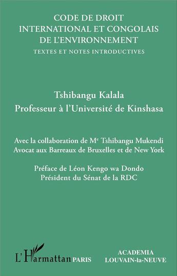 Couverture du livre « Code de droit international et congolais de l'environnement : Textes et notes introductives » de Tshibangu Kalala aux éditions L'harmattan