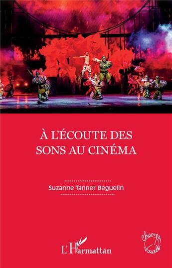 Couverture du livre « À l'écoute des sons au cinéma » de Suzanne Tanner Beguelin aux éditions L'harmattan