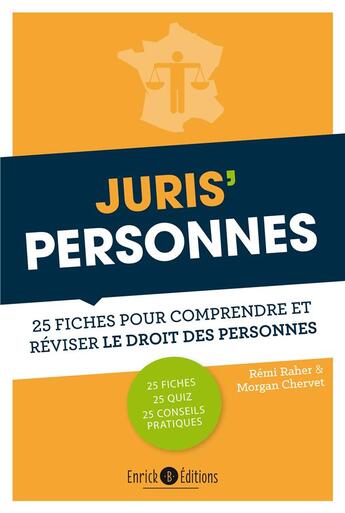 Couverture du livre « Juris'personnes ; 25 fiches pour comprendre et réviser le droit des personnes » de Remi Raher et Morgan Chevret aux éditions Enrick B.