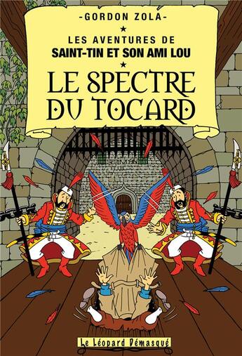 Couverture du livre « Les aventures de Saint-Tin et son ami Lou t.20 : le spectre du tocard » de Gordon Zola aux éditions Le Leopard Demasque