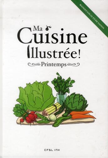 Couverture du livre « Ma cuisine illustrée ; printemps » de  aux éditions Cfsl Ink