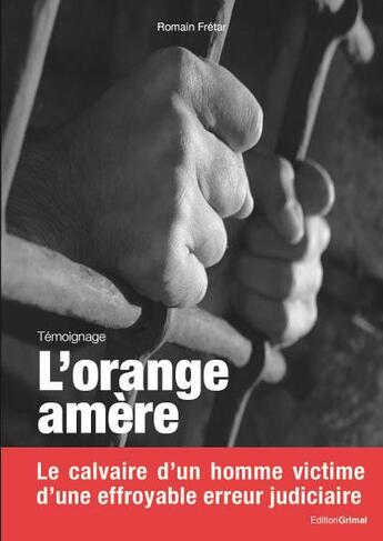 Couverture du livre « L'orange amère » de Romain Fretar aux éditions Grimal