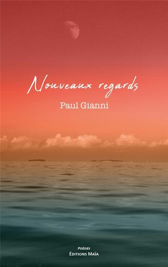 Couverture du livre « Nouveaux regards » de Gianni Paul aux éditions Editions Maia