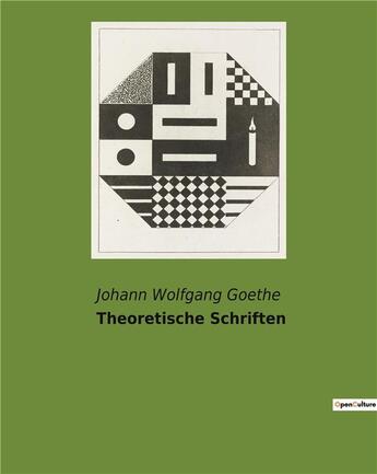 Couverture du livre « Theoretische schriften » de Goethe J W. aux éditions Culturea