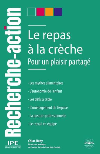 Couverture du livre « Le repas à la crèche : Pour un plaisir partagé » de Chloe Ruby aux éditions Philippe Duval