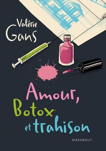 Couverture du livre « Amour, botox et trahison » de Valerie Gans aux éditions Marabout
