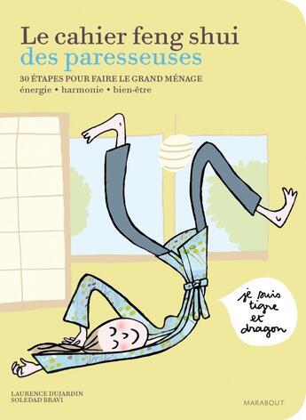 Couverture du livre « Cahier feng shui des paresseuses » de Soledad Bravi et Laurence Dujardin aux éditions Marabout