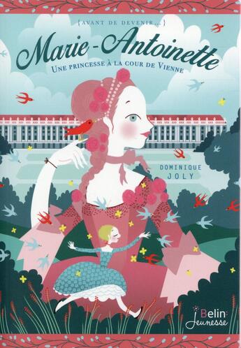 Couverture du livre « Marie-Antoinette » de Dominique Joly aux éditions Belin Education