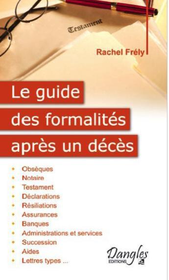 Couverture du livre « Le guide des formalités après un décès » de Rachel Frely aux éditions Dangles