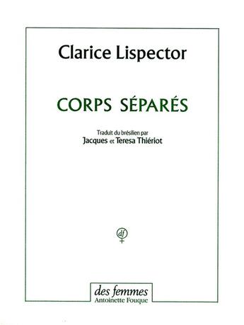 Couverture du livre « Corps séparés » de Clarice Lispector aux éditions Des Femmes