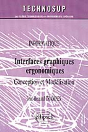 Couverture du livre « Interfaces graphiques ergonomiques conception et modelisation » de Crampes aux éditions Ellipses