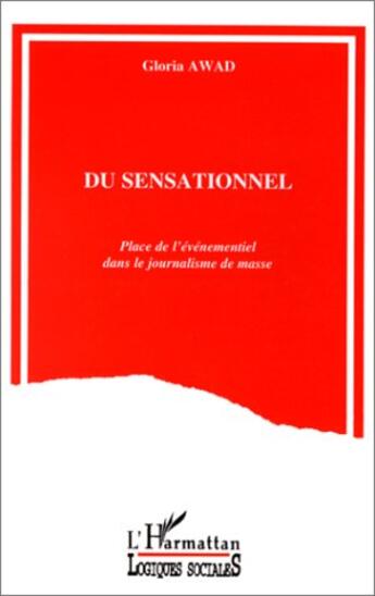 Couverture du livre « Du sensationnel » de Gloria Awad aux éditions L'harmattan