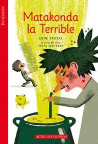 Couverture du livre « Matakonda la terrible » de Vantal Anne / Wauter aux éditions Actes Sud