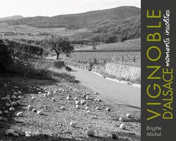 Couverture du livre « Vignoble d'Alsace : moments insolites » de Brigitte Michel aux éditions Signe