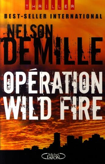 Couverture du livre « Operation wild fire » de Nelson Demille aux éditions Michel Lafon