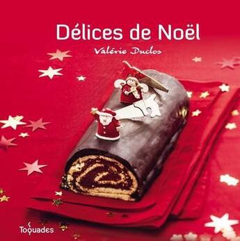 Couverture du livre « Délices de Noël » de Thomas Feller aux éditions First