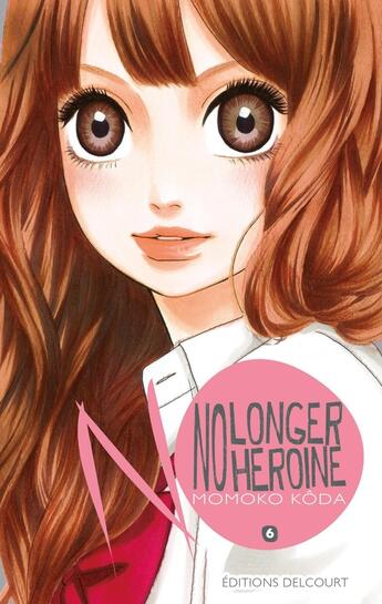 Couverture du livre « No longer heroine Tome 6 » de Momoko Koda aux éditions Delcourt