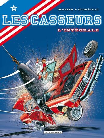 Couverture du livre « Les casseurs ; intégrale Tome 2 » de Denayer et Andre-Paul Duchateau aux éditions Lombard