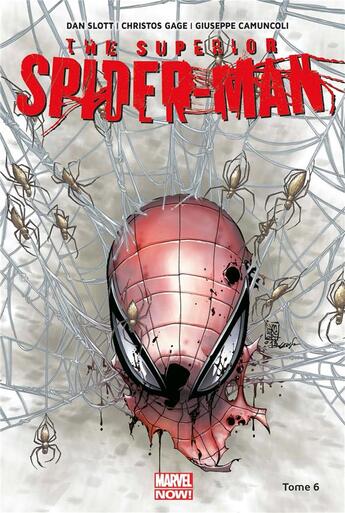 Couverture du livre « The superior Spider-Man Tome 6 » de Dan Slott et Christos N. Gage et Giuseppe Camuncoli aux éditions Panini
