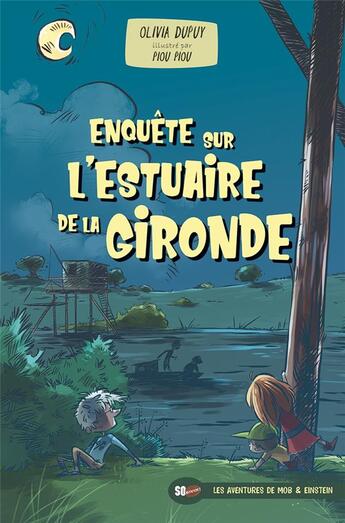 Couverture du livre « Enquete sur l'estuaire de la gironde » de Dupuy/Piou Piou aux éditions Sud Ouest Editions