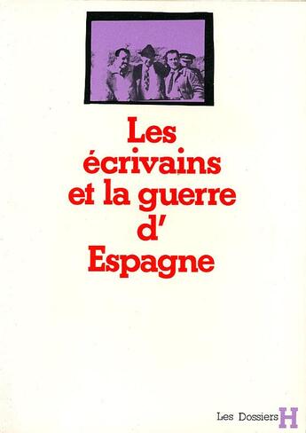 Couverture du livre « Ecrivains et la guerre d'espagne (les) » de  aux éditions L'age D'homme