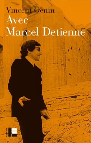 Couverture du livre « Avec Marcel Detienne » de Vincent Genin aux éditions Labor Et Fides