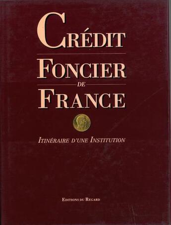 Couverture du livre « Credit foncier de france » de Raimbault Aline aux éditions Le Regard