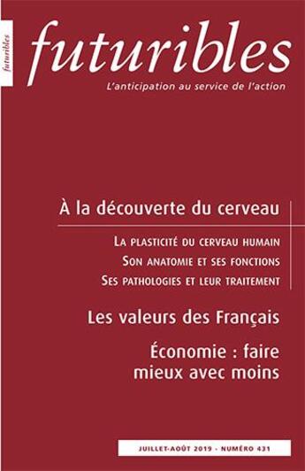 Couverture du livre « Futuribles 431, juillet-août 2019. À la découverte du cerveau : Les valeurs des Français » de Pierre Brechon et Jean-Pierre Henry et Hugues Duffau et Karim Benchenane et Serge Picaud aux éditions Futuribles