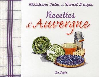 Couverture du livre « Recettes d'Auvergne » de Bruges D aux éditions De Boree