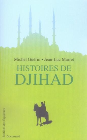 Couverture du livre « Le djihad » de Michel Guerin aux éditions Des Equateurs