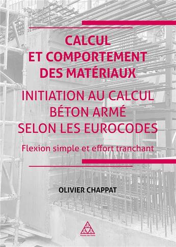 Couverture du livre « Initiation au calcul béton arme suivant les eurocodes » de Olivier Chappat aux éditions Presses Ecole Nationale Ponts Chaussees